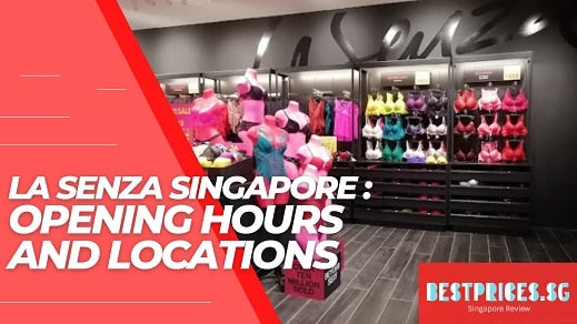 La Senza Singapore Outlet: Locations & Opening Hours 2025