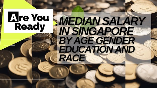 What's the Median Salary in Singapore by Age, Gender, Education, and Race 2025: An In-Depth Analysis
