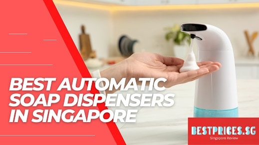 Best Automatic Soap Dispensers in Singapore 2025 to Prevent Spread of Bacteria and Germs