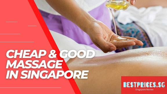 Where to Get Cheap and Good Massage in Singapore 2025