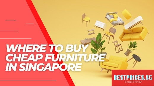 Where to Buy Cheap Furniture in Singapore 2025 Online and Showroom