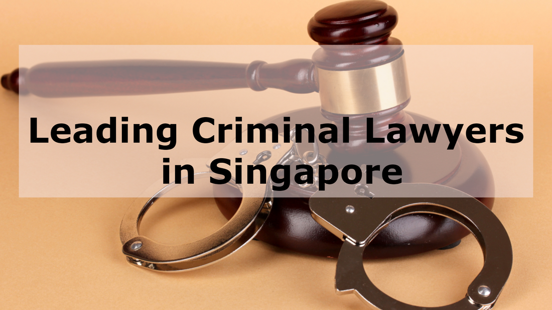 Best Criminal Lawyer Singapore 2025 that are Cheap and Good