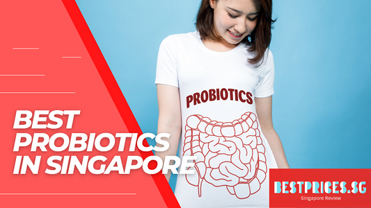 Best Probiotics in Singapore 2025 to Help Digestion - All You need to Know