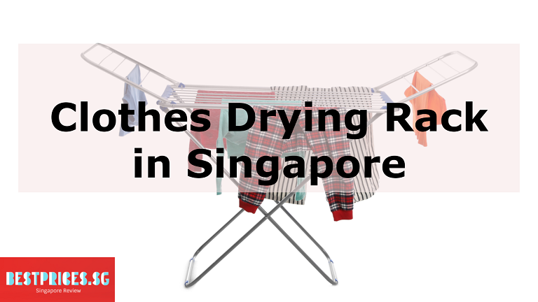 Best Clothes Drying Rack in Singapore 2025
