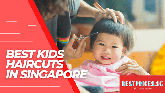 Best Kids Haircut Singapore 2025 - with Prices