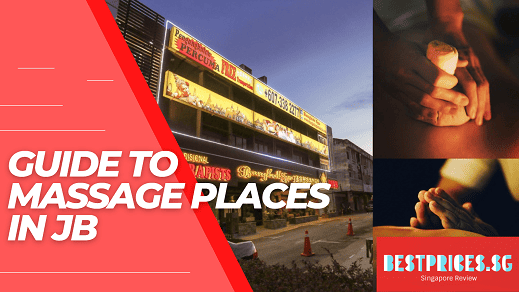 Cheap Massage Places in JB Malaysia 2025 - Where to Go?