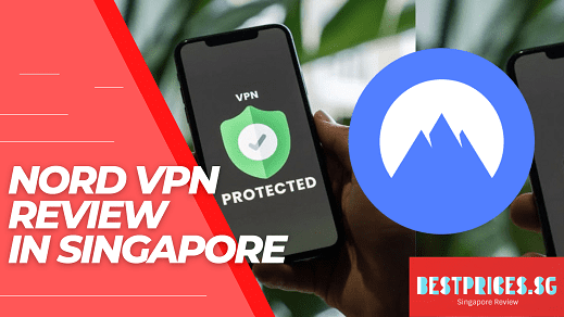 Nord VPN Singapore Review 2025 - Browse like No One's Watching
