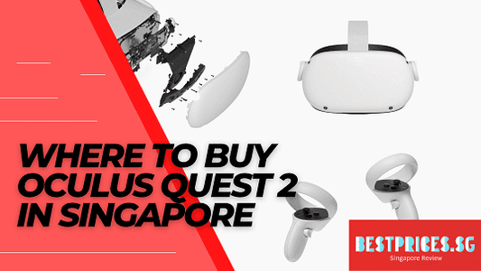 Where to buy Oculus Quest 2 in Singapore 2025