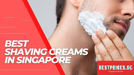 Best Shaving Creams In Singapore 2025 for Men