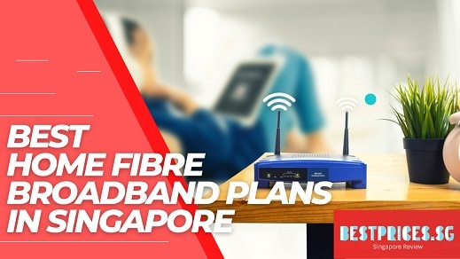 Best Fibre Broadband Plans Singapore 2025 for Homes