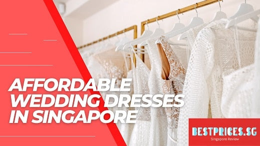 Where to Buy Affordable Wedding Dress in Singapore