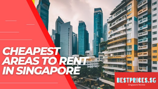 Singapore's Cheapest Rental Areas