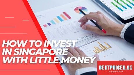 How to Invest in Singapore with Little Money 2025 - All You Need to Know