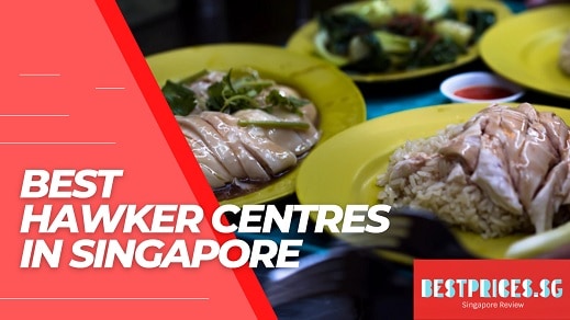 Best Hawker Centres in Singapore