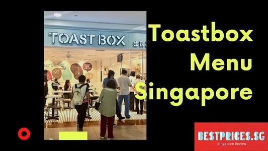 Toastbox Menu Price Singapore 2025