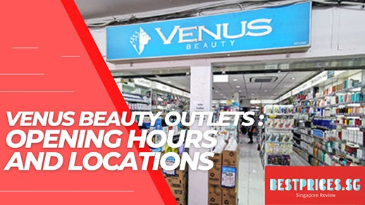 Venus Beauty Outlets Singapore