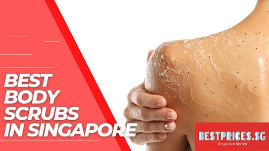 Best Body Scrubs in Singapore 2025 to help Exfoliate your Skin