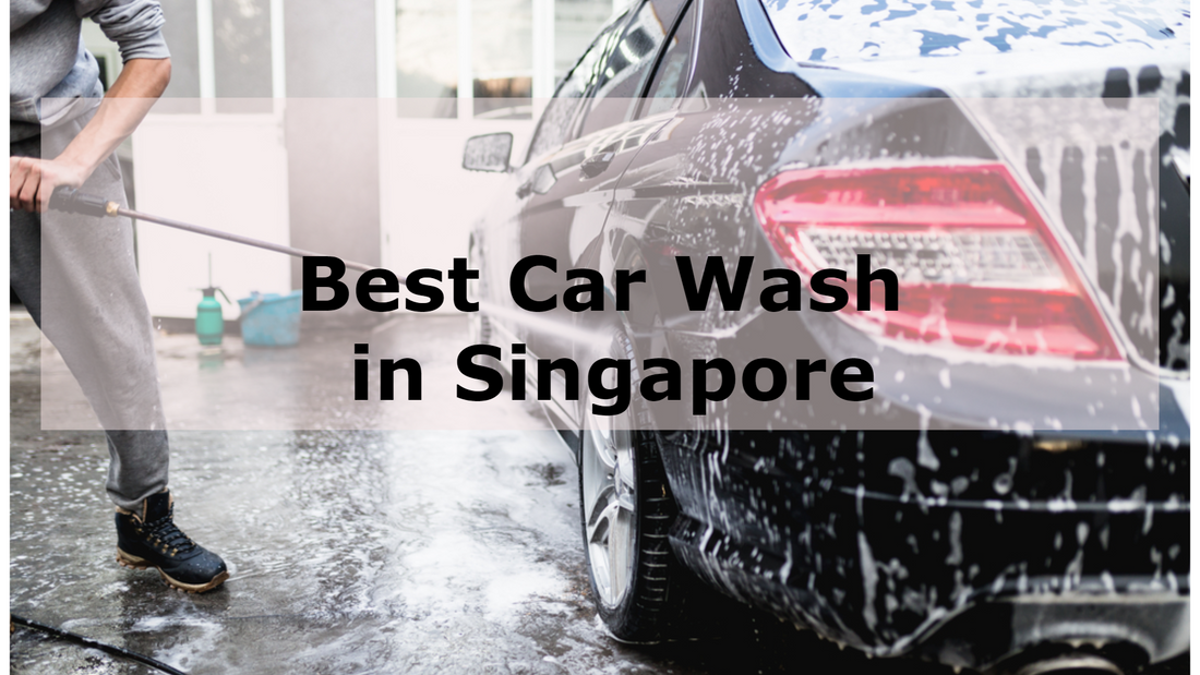 Cheapest Car Wash in Singapore 2025 that We Recommend