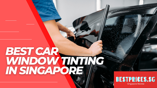 Cheap and Good Car Window Tinting Singapore 2025