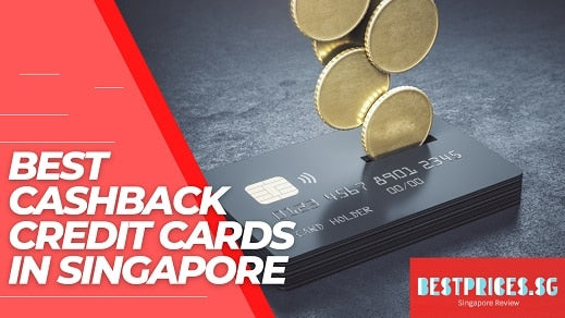 Best Cashback Credit Cards in Singapore