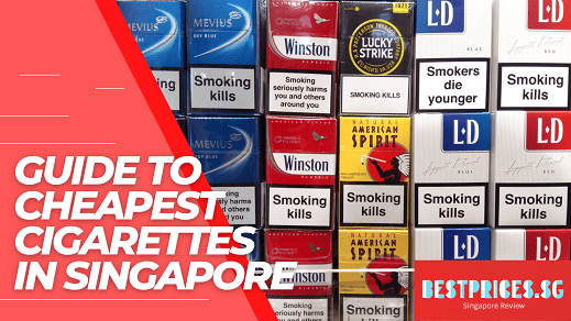 10 Cheapest Cigarettes Singapore 2026 - How much is 1 pack of cigarettes Singapore?