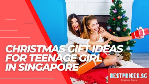 Christmas List Ideas for Teenage Girl in Singapore