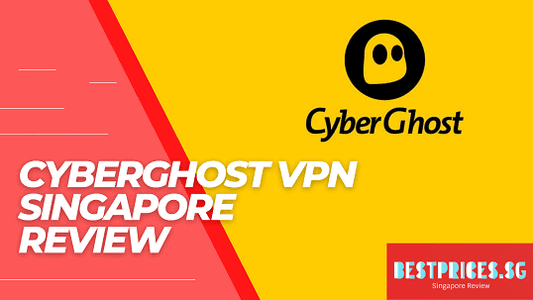 Cyberghost VPN Singapore Review 2025