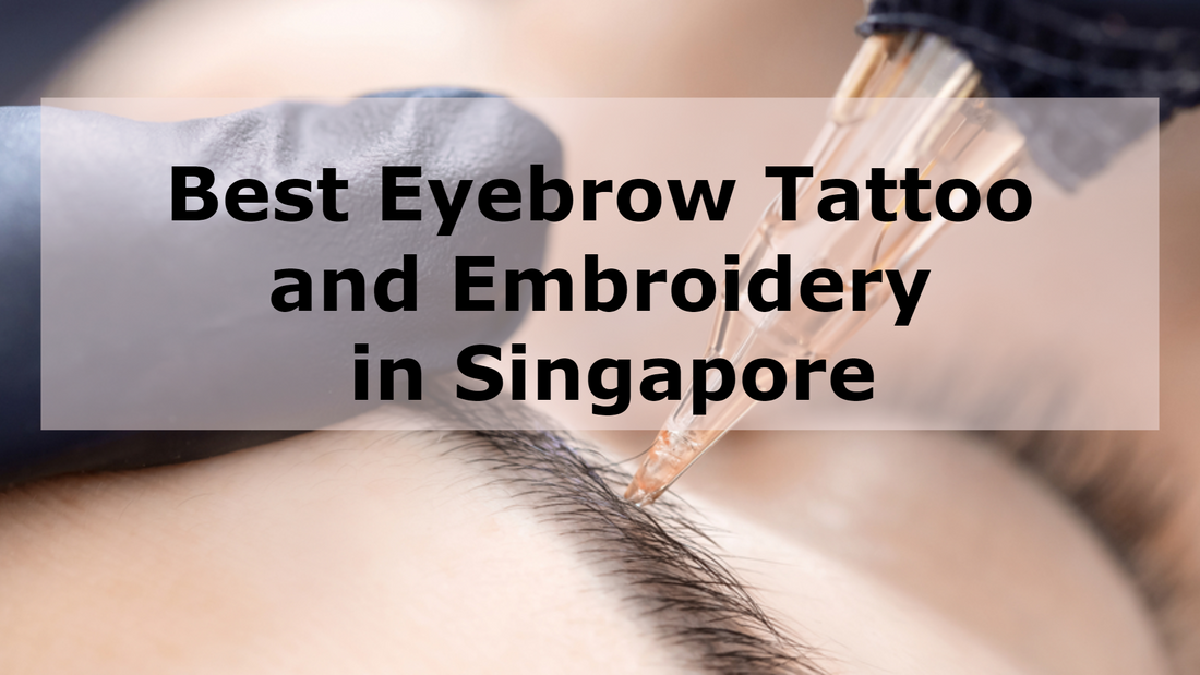 Eyebrow Tattoo and Embroidery Singapore