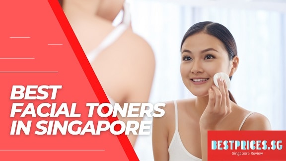 Best Facial Toners We Found Useful in Singapore 2024 - Affordable and Good for Oily, Combination, Glowing Skin