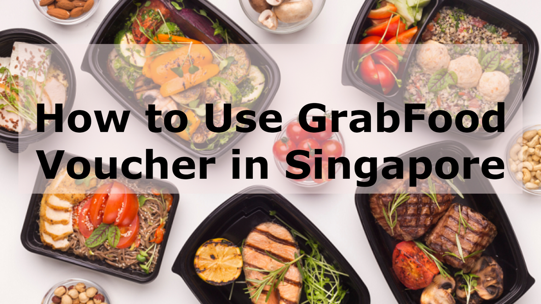 How to Use GrabFood Voucher in Singapore 2025