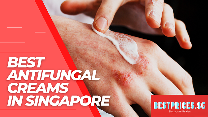 Best Antifungal Creams in Singapore 2025 to Kill Fungal Infections