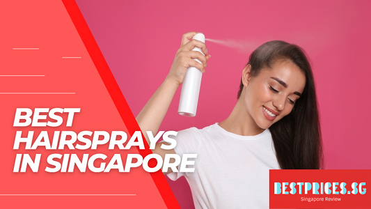 Best Hairsprays in Singapore 2025 to Keep Hair in Place