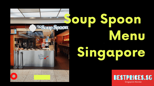 Soup Spoon Menu Singapore