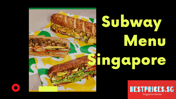 Subway Menu Singapore