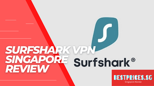 Surfshark VPN Singapore Review 2025