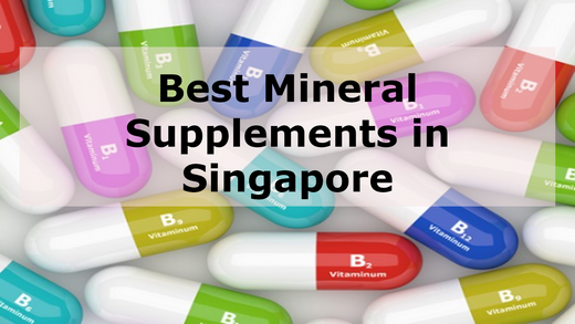 Best Mineral Supplements in Singapore 2025 to Boost the Immune System