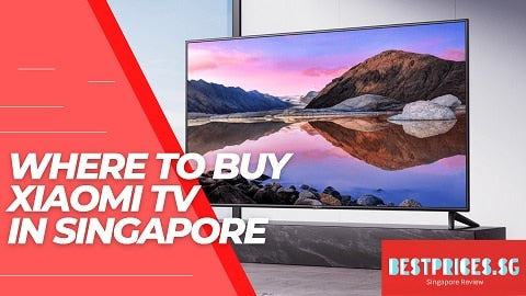 Where to Buy Xiaomi TV in Singapore 2025