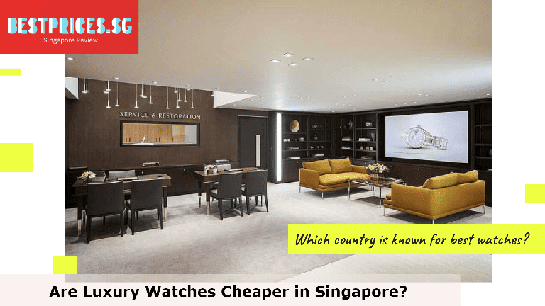 Are Luxury Watches Cheaper in Singapore?, Are branded watches cheap in Singapore?, Are Cartier watches cheaper in Singapore?, Are watches cheaper in Singapore or Australia?, What is the most popular watch brand in Singapore?, Which is best smart watch in Singapore?, What is the top No 1 watch brand?, Which country has most expensive watches?, Which country is known for best watches?, Where to buy the cheapest watches in Singapore?, Is it ok to buy a luxury watch with cash in Singapore?
