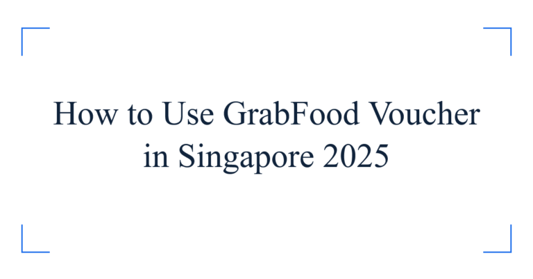 How to Use GrabFood Voucher in Singapore 2025