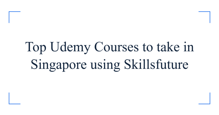 Top Udemy Courses to take in Singapore using Skillsfuture