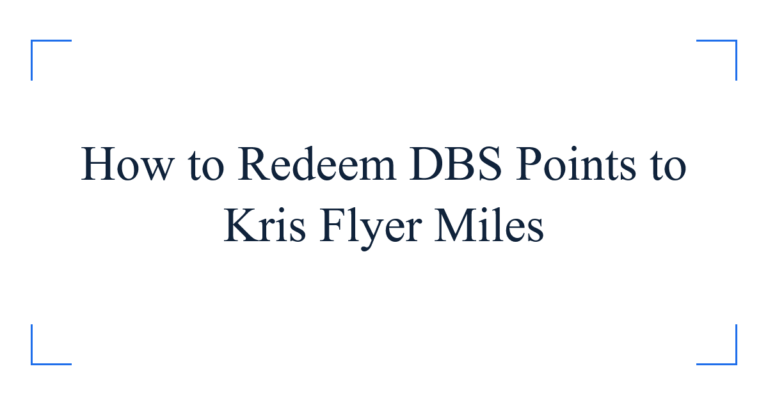 How to Redeem DBS Points to Kris Flyer Miles