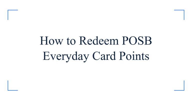 How to Redeem POSB Everyday Card Points