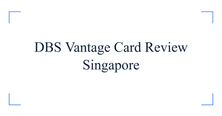 DBS Vantage Card Review Singapore