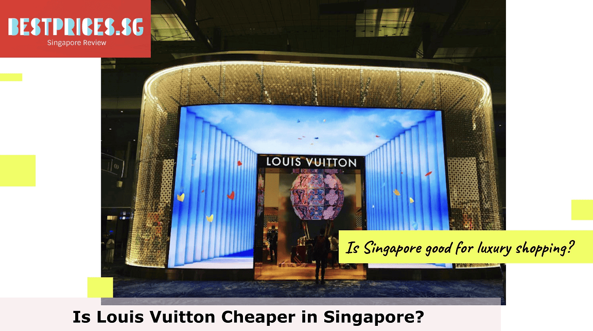 Is Louis Vuitton Cheaper in Singapore?, Does Singapore have Louis Vuitton?, What country has the most Louis Vuitton?, How much is Louis Vuitton in Singapore?, Is it cheaper to buy Louis Vuitton in Singapore Airport?, Is Louis Vuitton cheaper in Singapore or Australia?, Is Singapore good for luxury shopping?, Which bags are cheaper in Singapore?, What is luxury brand in Singapore?