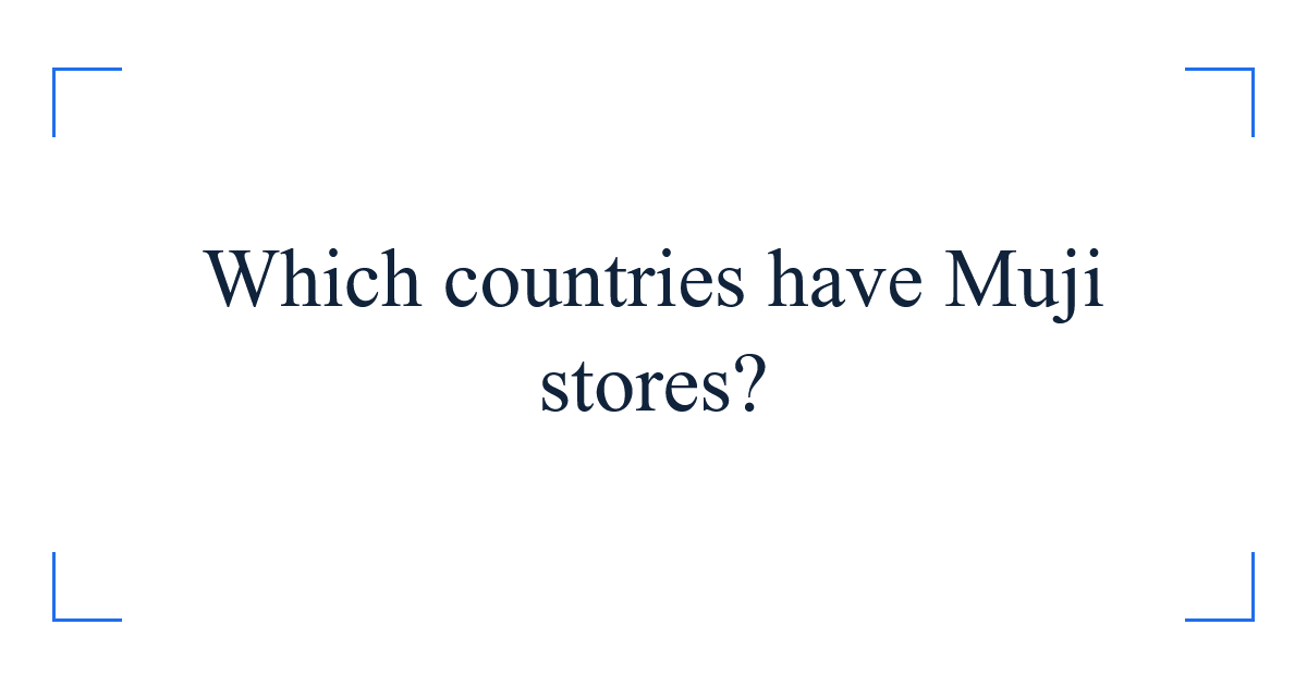 Which countries have Muji stores
